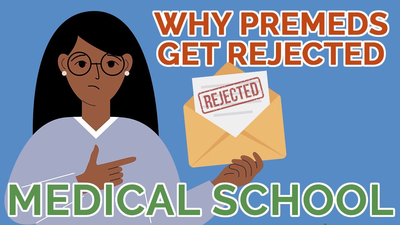 5 Reasons Premeds FAIL To Get Into Medic...